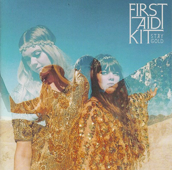 First Aid Kit: Stay Gold (2014)